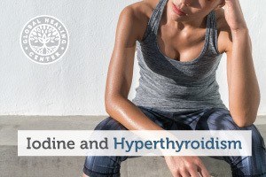 iodine-and-hyperthroidism-blog-300x200